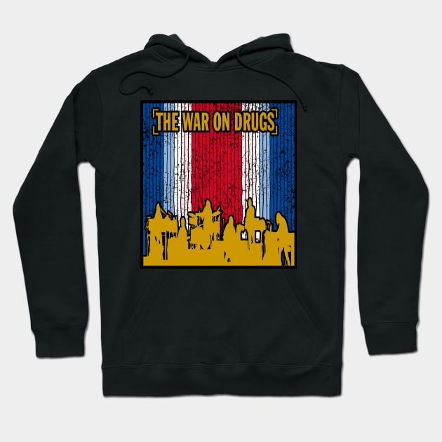 The War On Drugs  hits Hoodie by SEKALICE